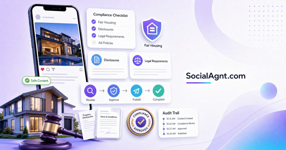 Social Media Compliance for Real Estate: Fair Housing, Disclosures, and Legal Requirements